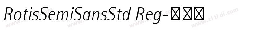 RotisSemiSansStd Reg字体转换